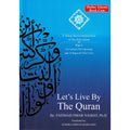 Let's Live by The Quran by Fatimah Omar Naseef
ISBN: 9786039196167