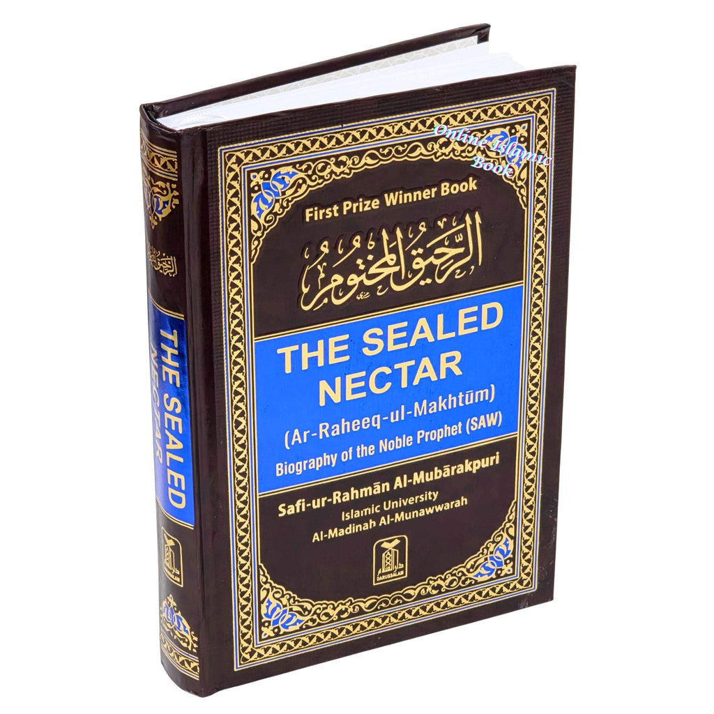 The Sealed Nectar Ar-Raheeq Al-Makhtum - Biography of Prophet Muhammad (S) By Safi-ur-Rahman al-Mubarkpuri.(Mutiple Colors Option)
ISBN: 9789960899558