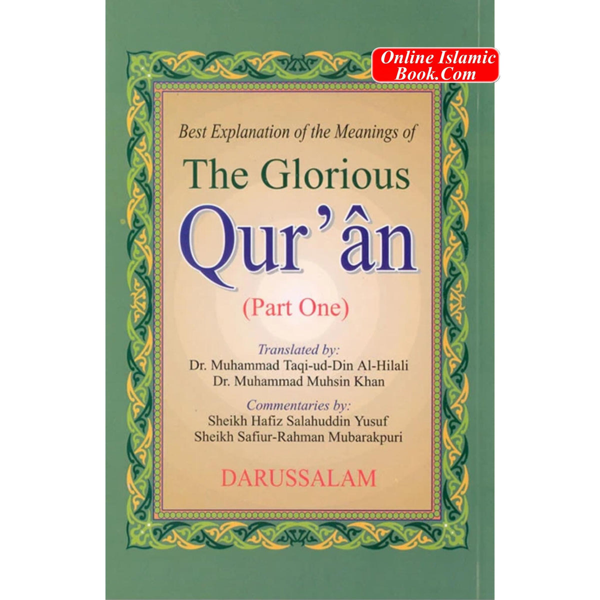 Best Explanation of The Glorious Quran Part 1 By Hafiz Salahuddin Yusuf
ISBN: 9789960717296