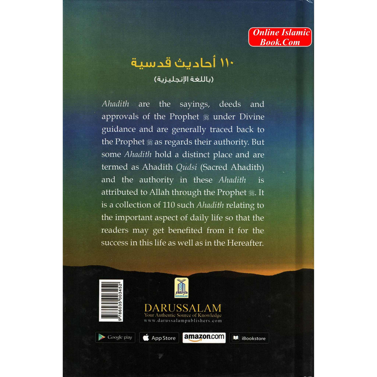 110 Ahadith Qudsi (Sayings of The Prophet having Allah's Statements)
ISBN: 9786035003452