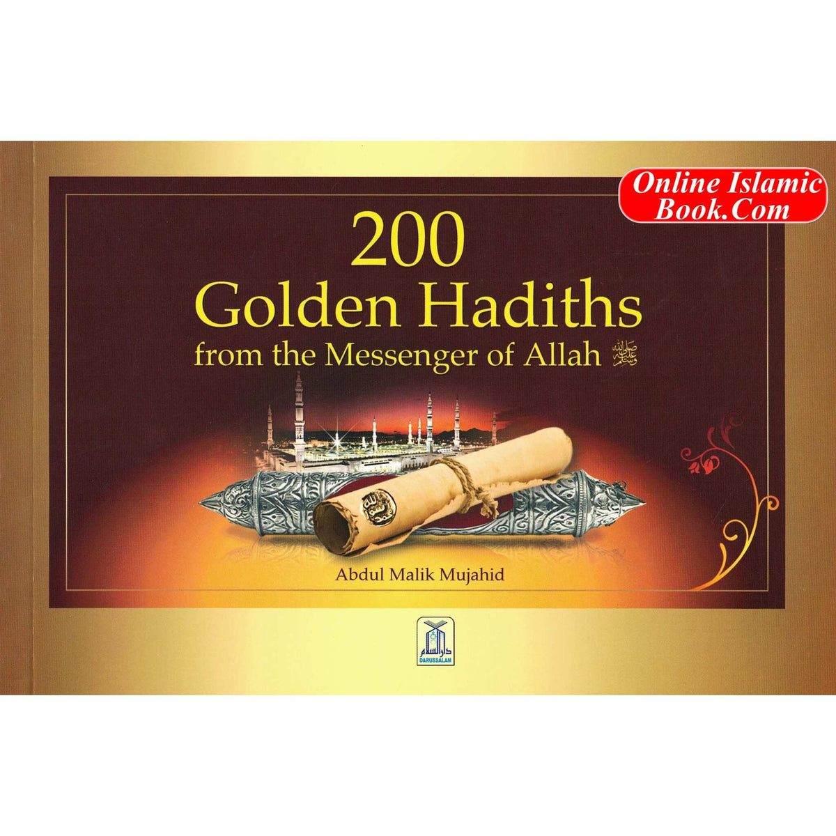 200 Golden Hadiths By Abdul Malik Mujahid
ISBN: 9786035001625