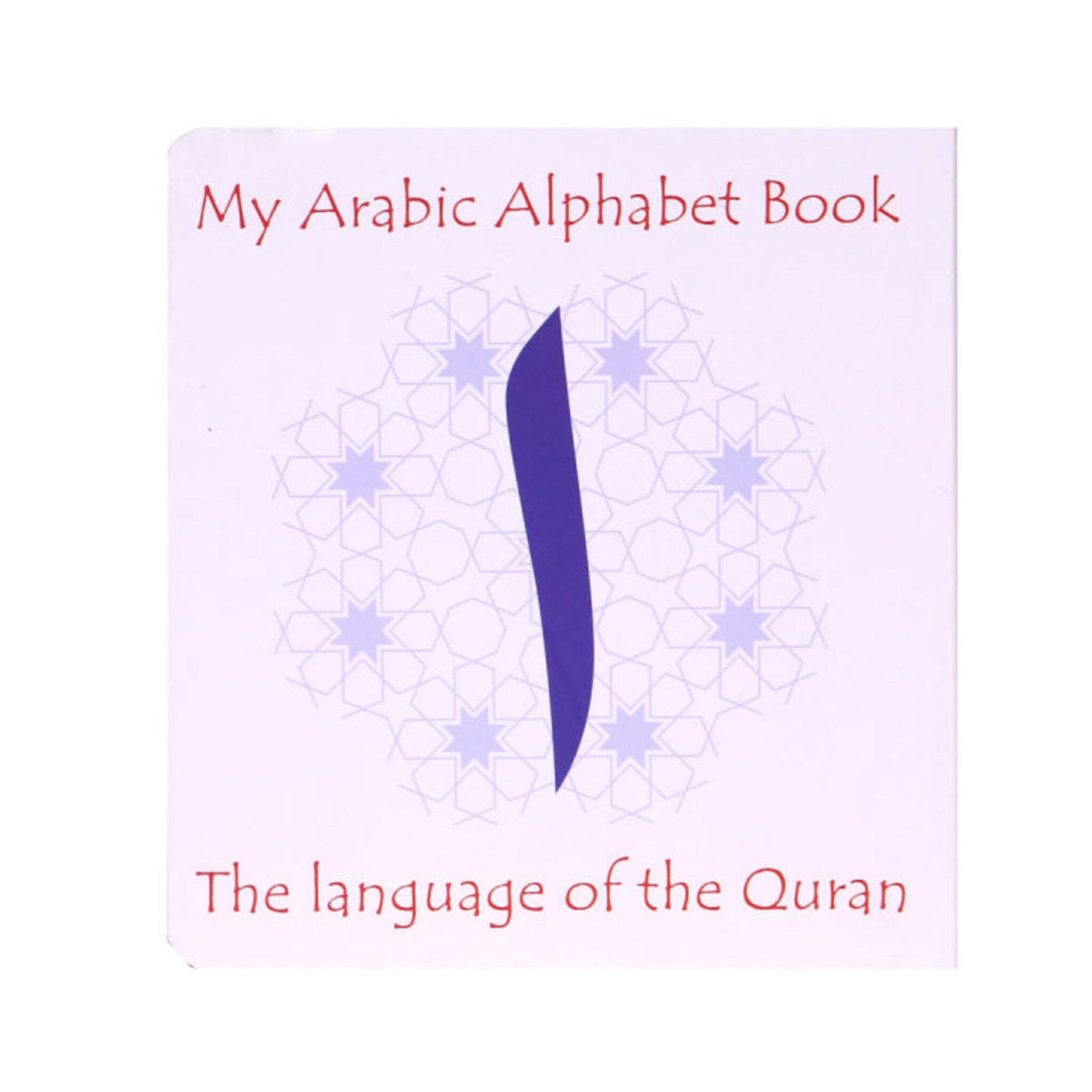 My Arabic Alphabet Book: Without Picture
ISBN: 9789960732572