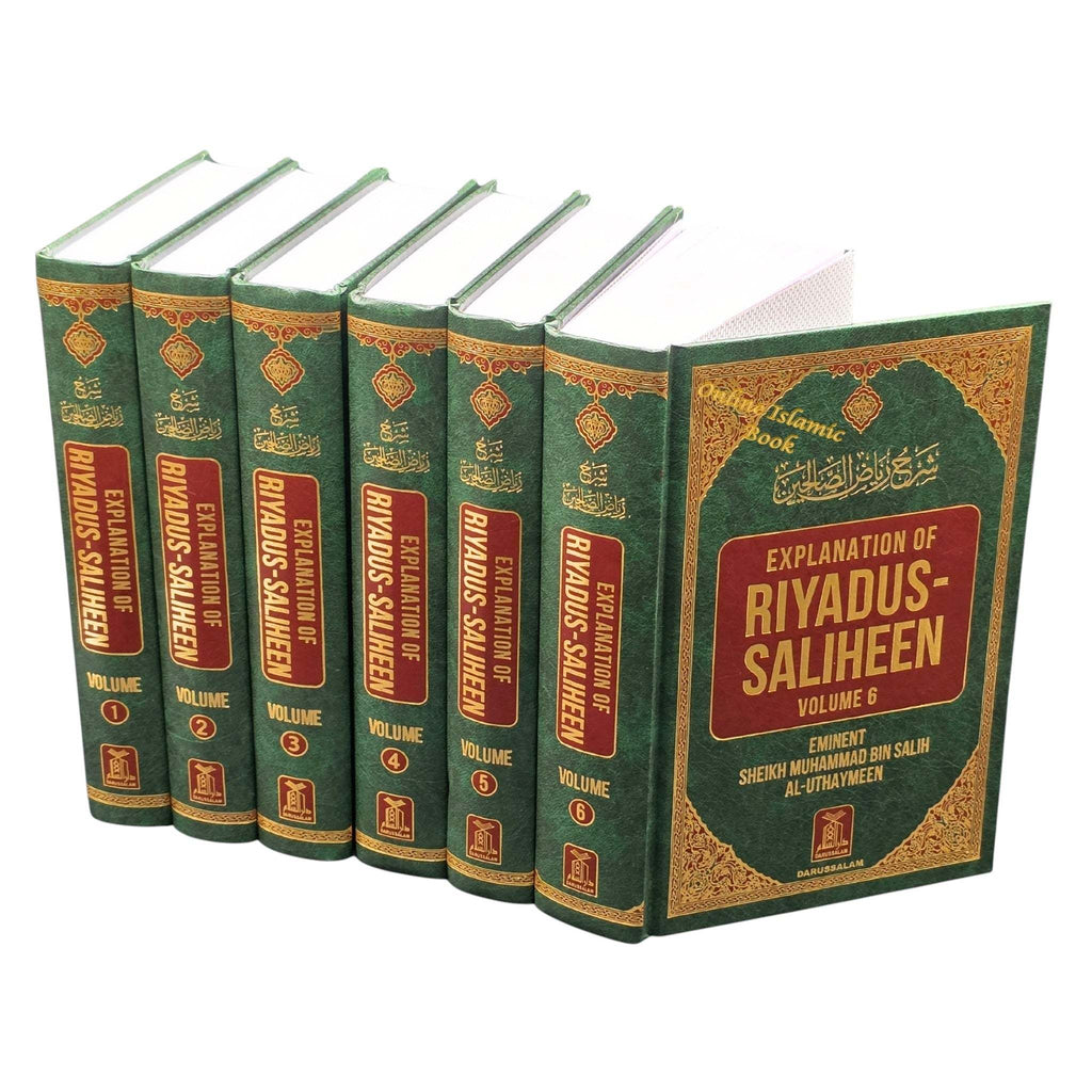 Explanation of Riyadus-Saliheen (6 Vol. Set) By Sheikh Muhammad Bin Salih Al-Uthaymeen