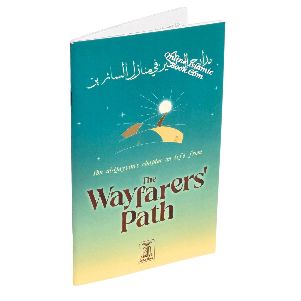 The Path of the Wayfarer (Minhaj al-Salikin) By Shaykh 'Abd al-Rahman bin Nasir al-Sa'di Deluxe Print
ISBN: 9781910015087