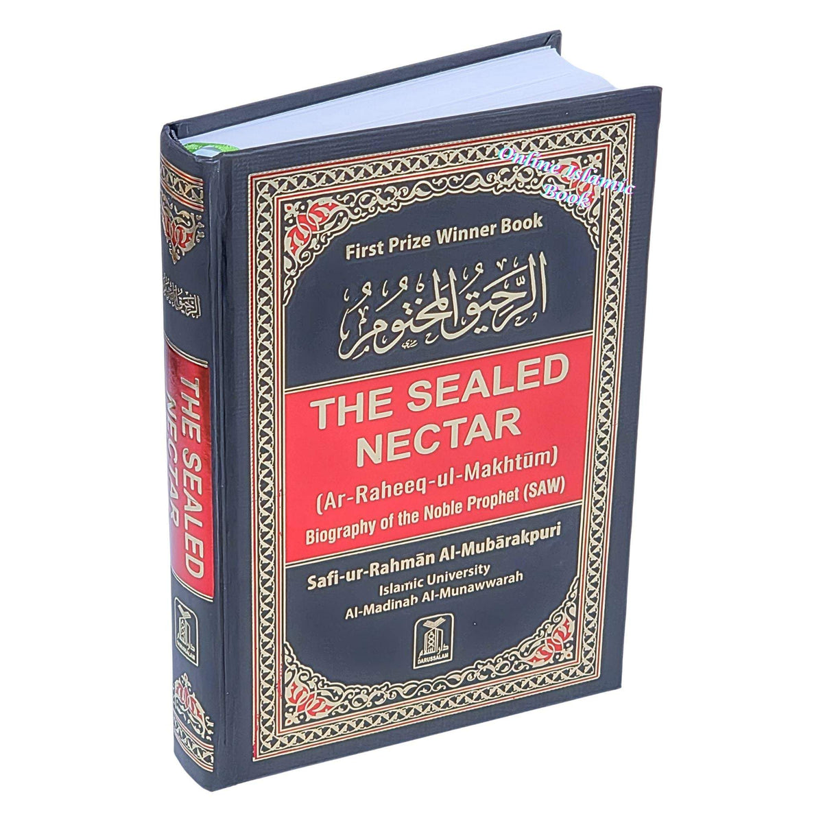 The Sealed Nectar Ar-Raheeq Al-Makhtum - Biography of Prophet Muhammad (S) By Safi-ur-Rahman al-Mubarkpuri.(Mutiple Colors Option)
ISBN: 9789960899558
