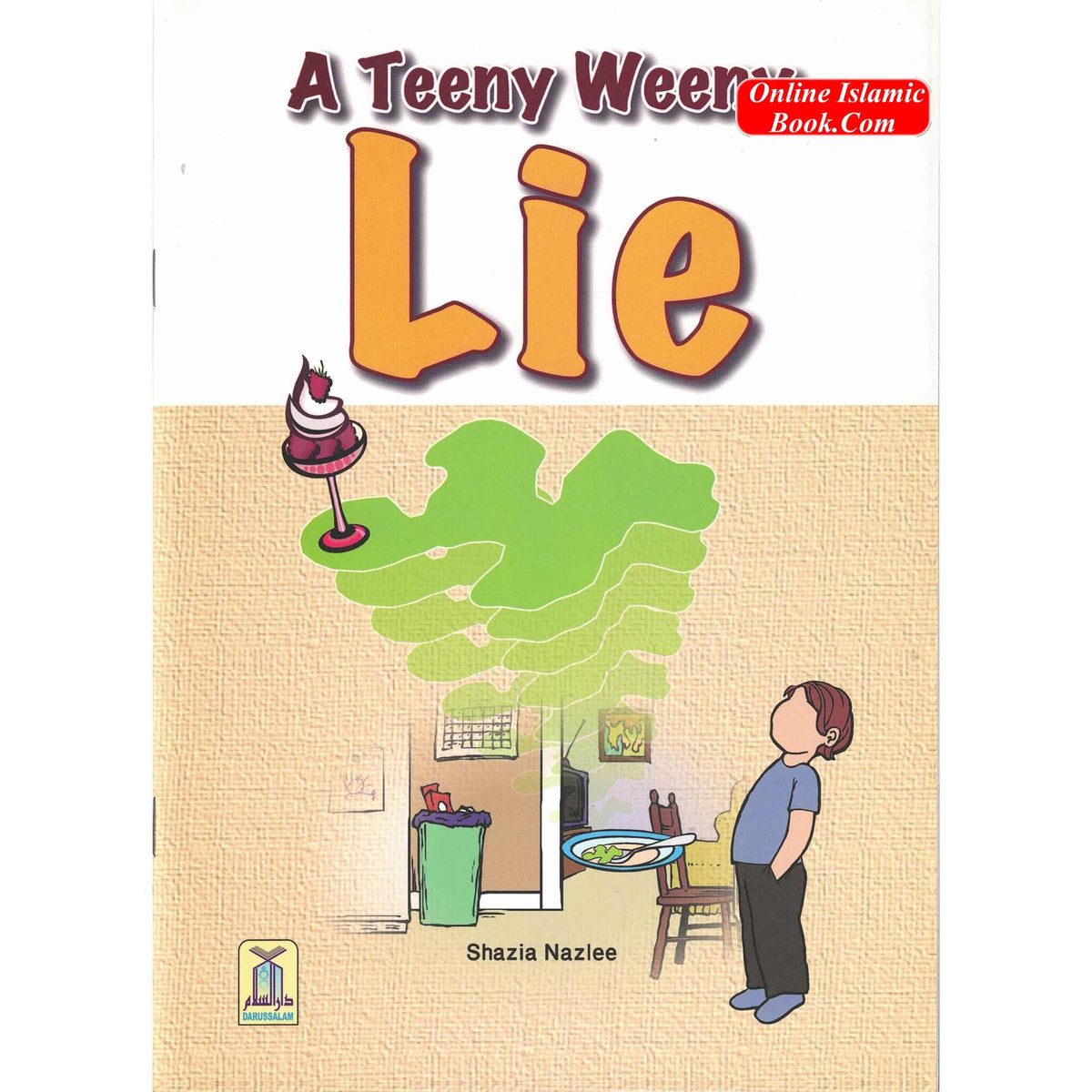 A Teeny Weeny Lie By Shazia Nazli
ISBN: 9789960594255
