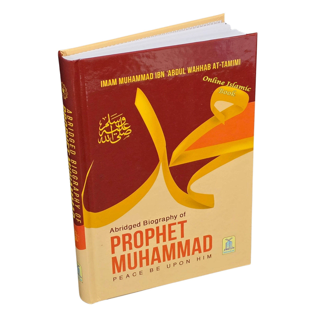 Abridged Biography of Prophet Muhammad (S) By Imam Muhammad Ibn Abdul Wahhab At-Tamimi