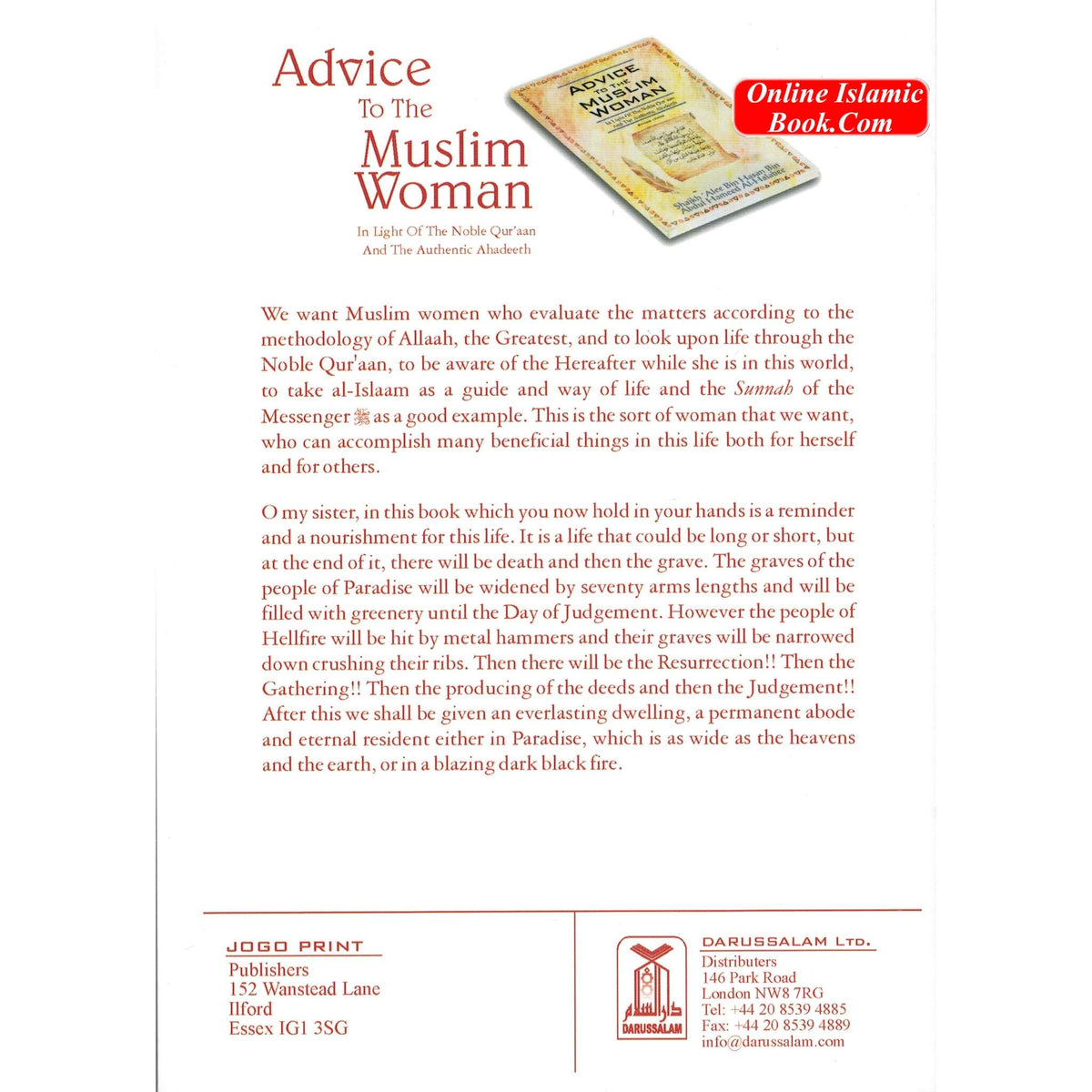 Advice to the Muslim Woman By Shaikh Alee Bin Hasan Bin Abdul Hameed Al-Halabee
ISBN: 9782987457121