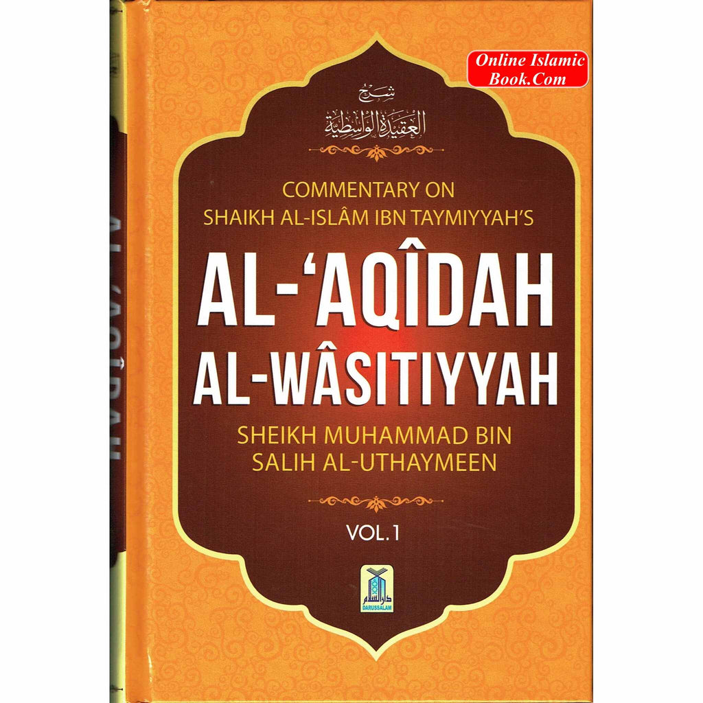Al-Aqidah Al-Wasitiyyah (2 Vol. Set) By Muhammad bin Salih Al-Uthaimeen
ISBN: 9786035000826