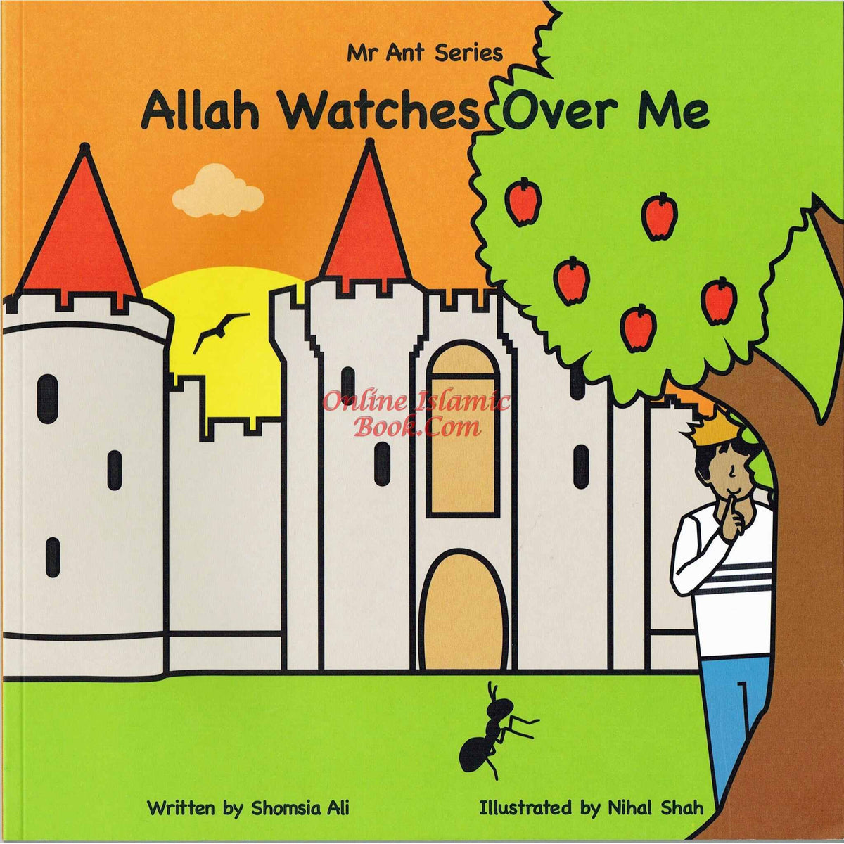 Allah Watches Over Me (Mr Ant Series) By Shomsia Ali