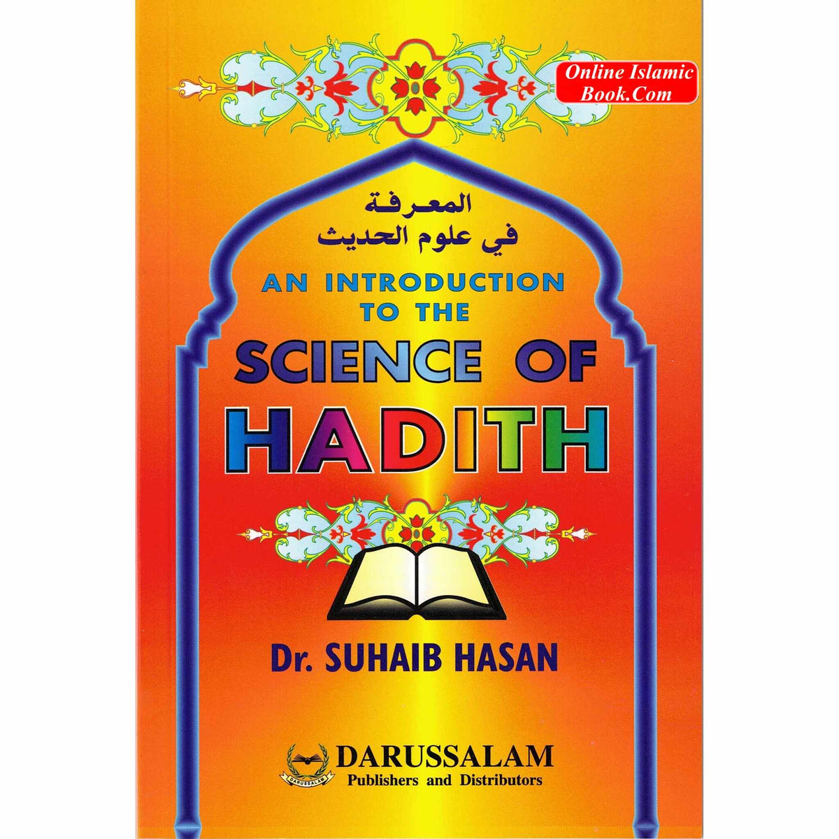 An Introduction to the Science of Hadith By Suhaib Hasan
ISBN: 9789960740614