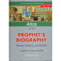 Atlas on the Prophets Biography By Shawqi Abu Khalil
ISBN: 9789960897714