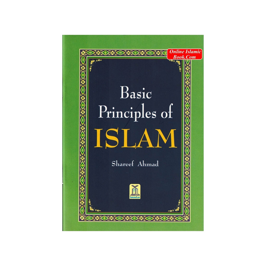 Basic Principles of ISLAM By Shareef Ahmad
ISBN: 9789960717487,9960717488