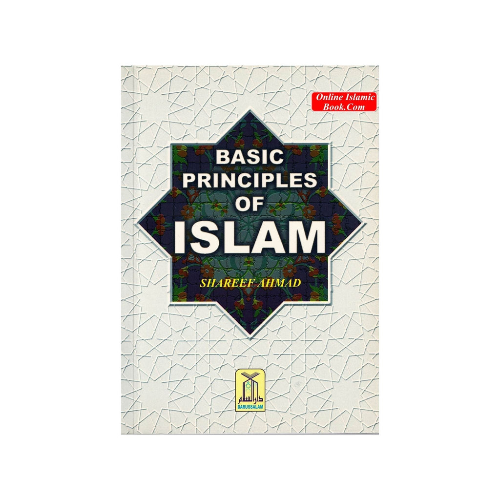 Basic Principles of ISLAM By Shareef Ahmad
ISBN: 9789960717487,9960717488