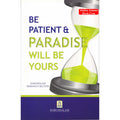 Be Patient &amp; Paradise Will Be Yours
ISBN: 9789960996912