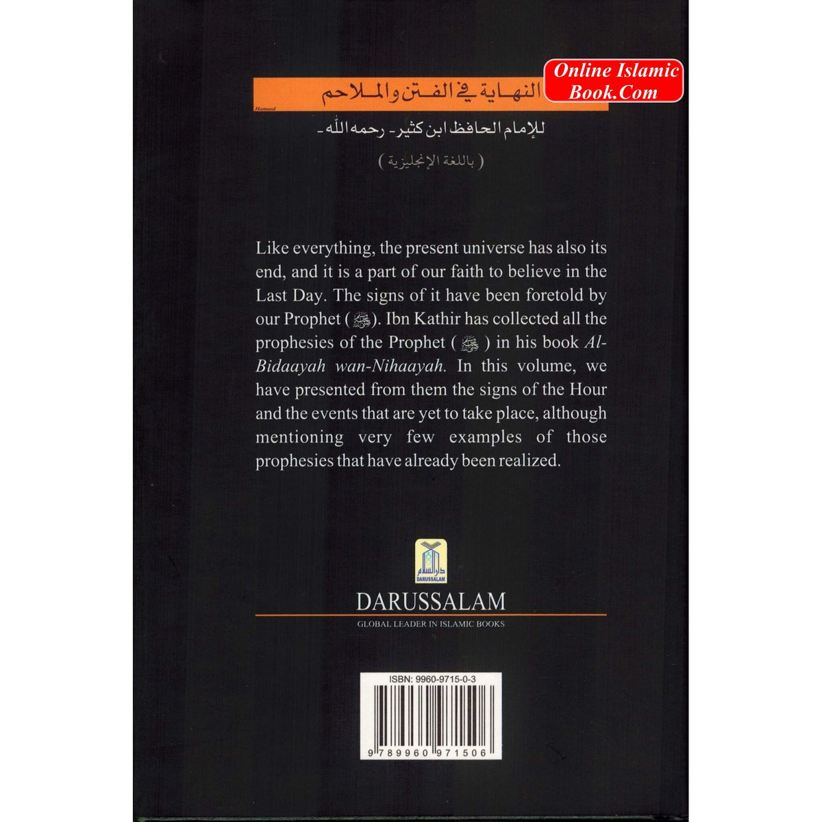 Book of the End - Great Trials & Tribulations By Hafiz Ibn Katheer
ISBN: 9789960971506