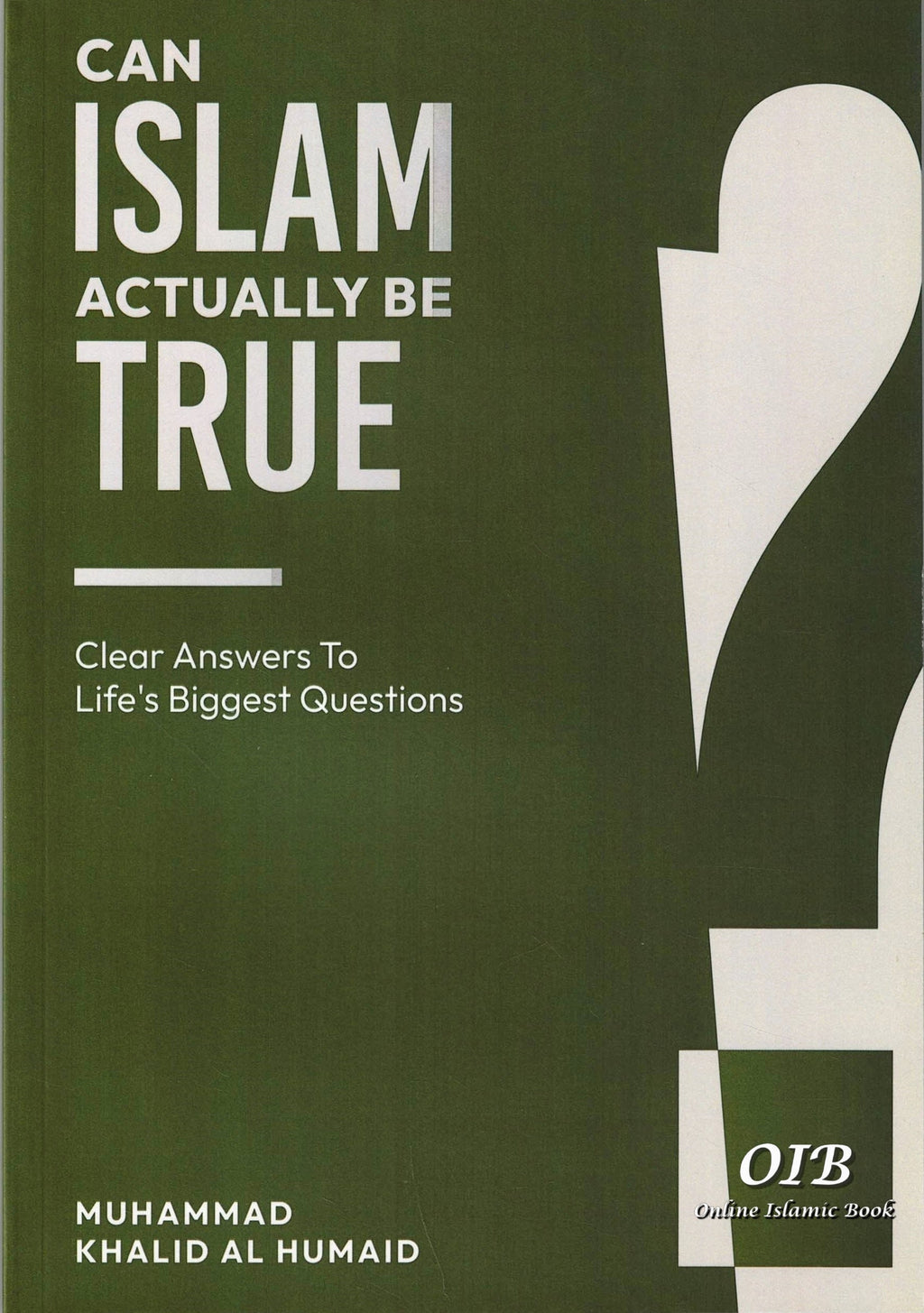Can Islam Actually Be True? - Clear Answers To Life's Biggest Questions