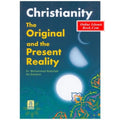 Christianity The Original & Present Reality By Muhammad bin Abdullah
ISBN: 9789960740522
