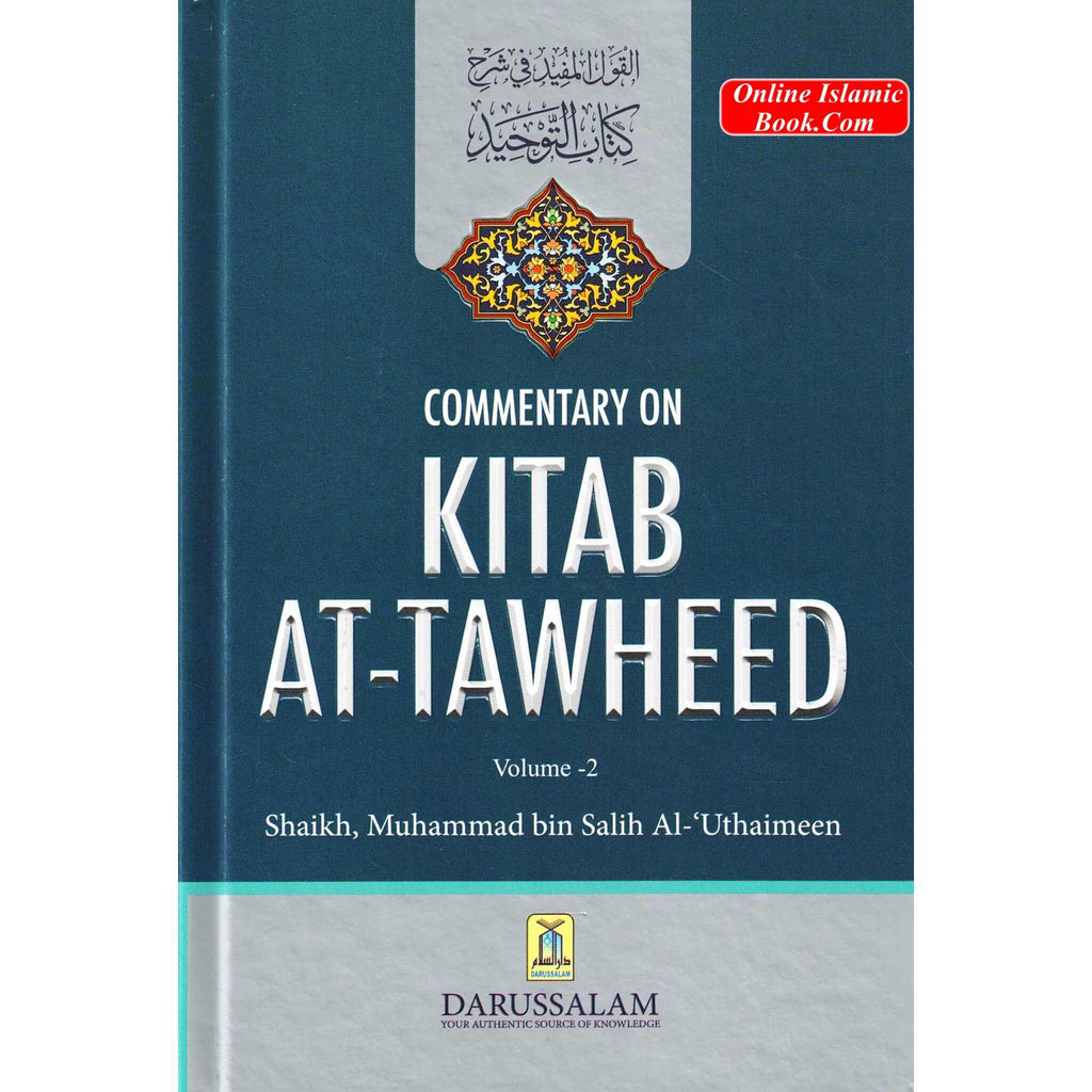 Commentary on Kitab At Tawheed (2 Vol Set) By Muhammad bin Salih Al-Uthaimeen
ISBN: 9786035003100