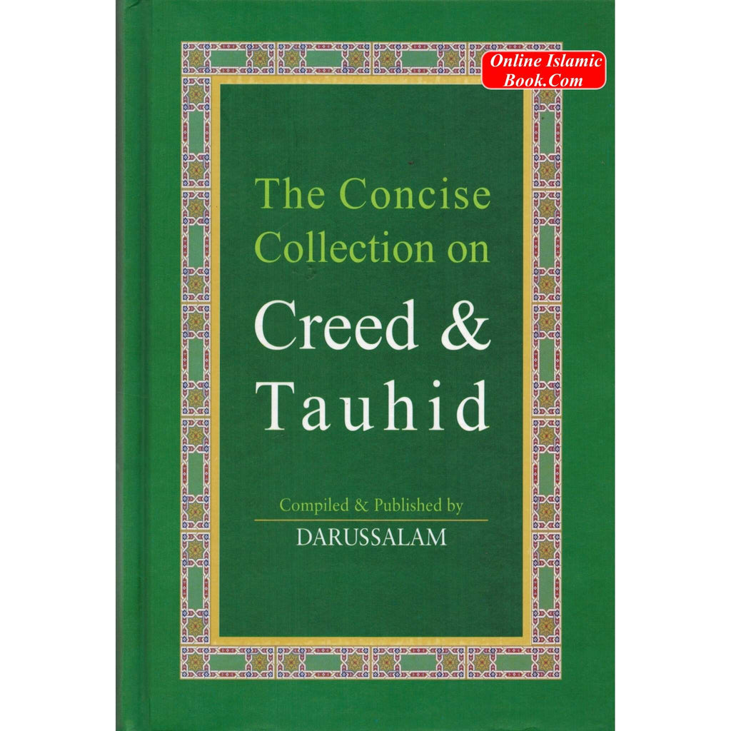 Concise Collection on Creed and Tauhid (Large)
ISBN: 9782987464631
