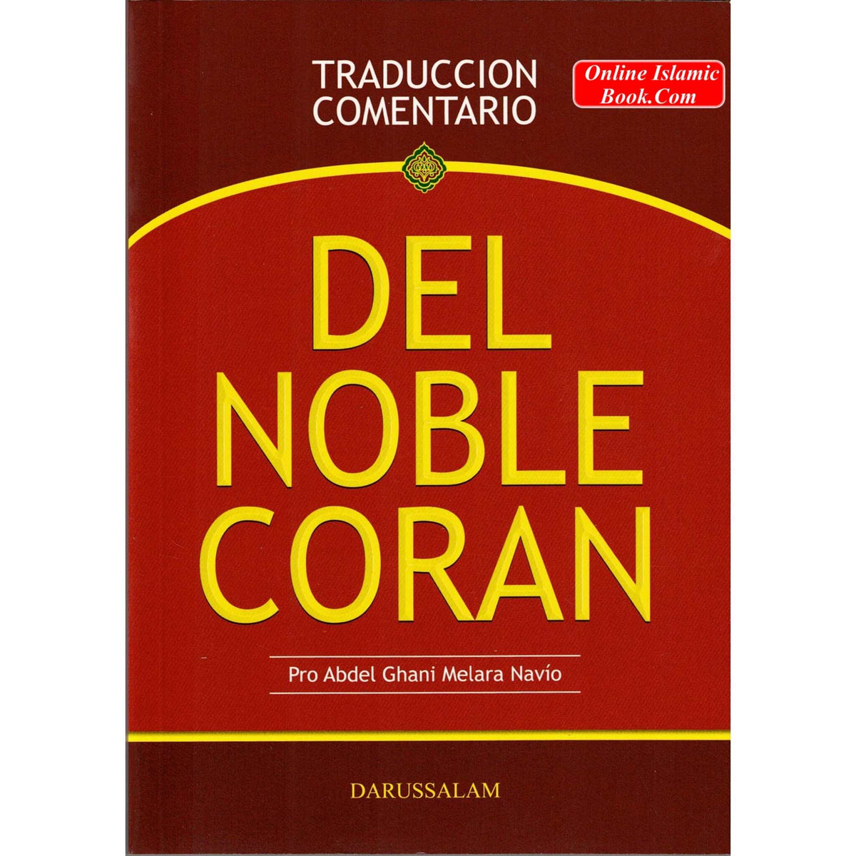 Del Noble Coran (Traduccion Comentario) (Spanish Quran)
ISBN: 9782987468431