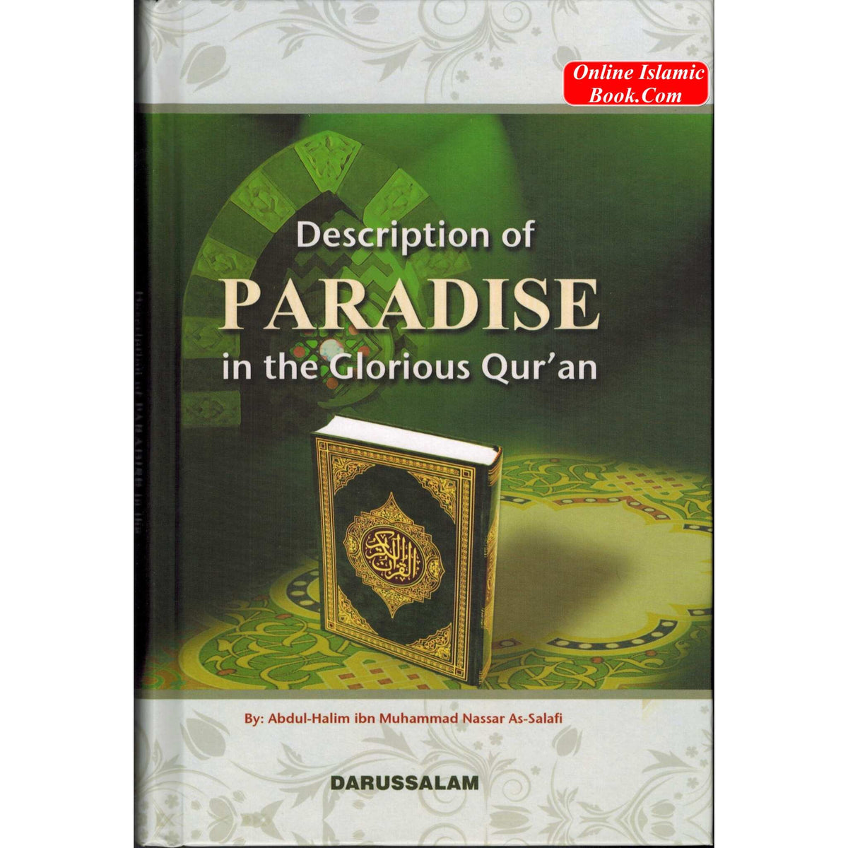 Description of Paradise in the Glorious Qur'an By Abdul-Halim As-Salafi
ISBN: 9786035001229