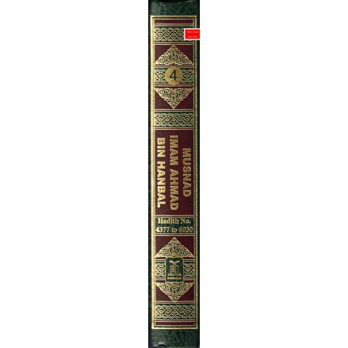 English Translation of Musnad Imam Ahmad Bin Hanbal Vol 4 (Hadith 4377-6030) By Imam Ahmad bin Hanbal
ISBN: 9786035003896