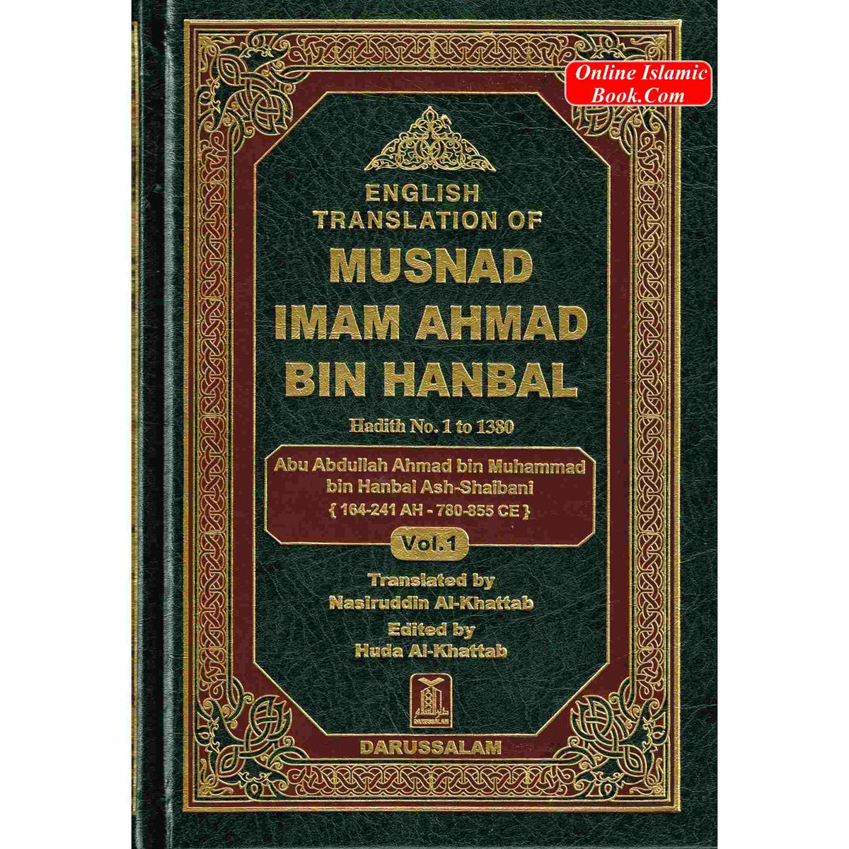 English Translation of Musnad Imam Ahmad Bin Hanbal Vol 1 (Hadith 1-1380) By Imam Ahmad bin Hanbal
ISBN: 9786035001083