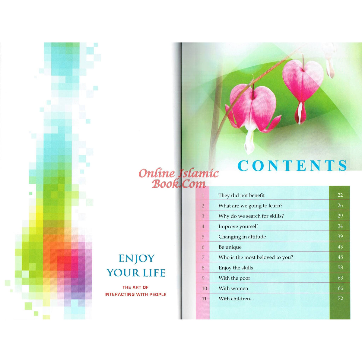 Enjoy Your Life - The Art of Interacting with People As Deduced From a Study of the Prophet's Life (New Edition) By Muhammad Al-Areefi Ph.D.
ISBN: 9786035002042