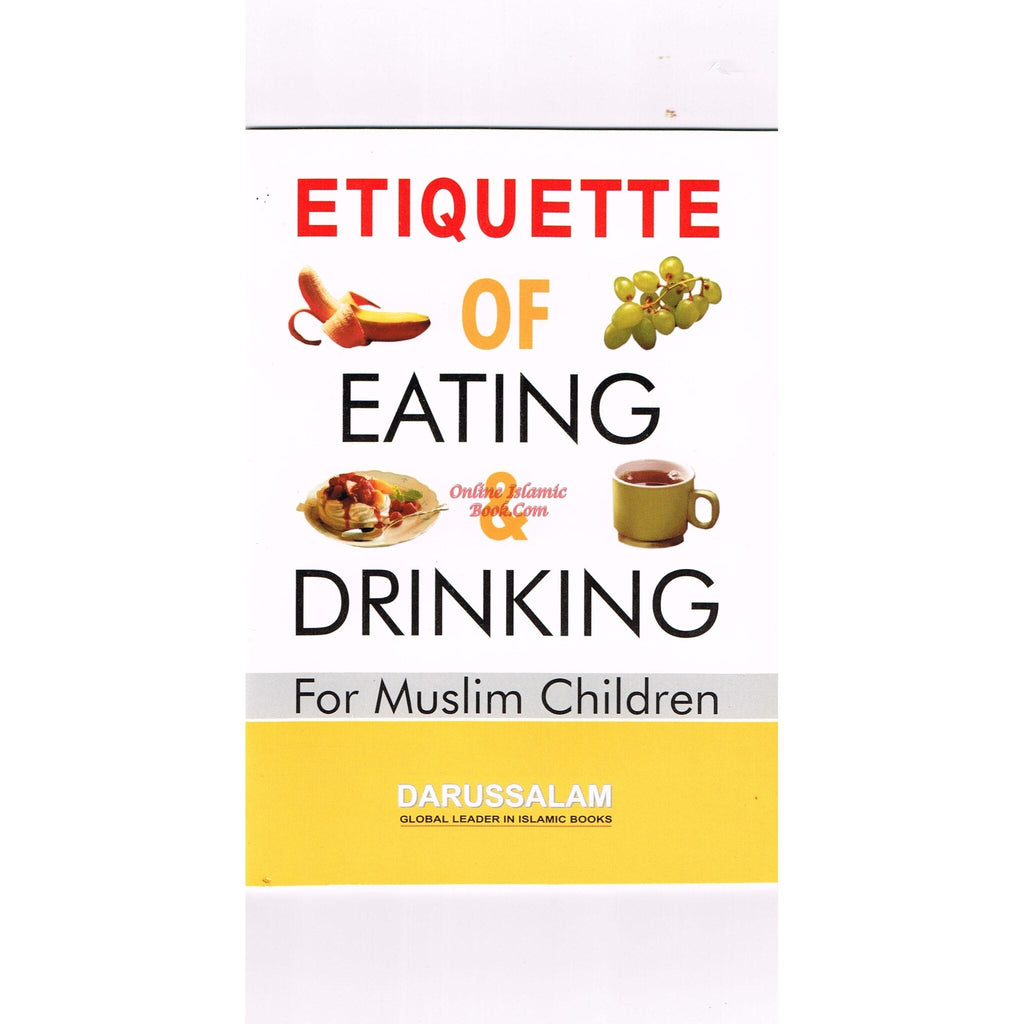 Etiquette of Eating and Drinking for Muslim Children
ISBN: 9789960861487