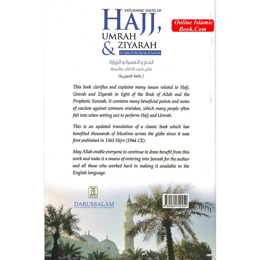 Explaining Issues of Hajj Umrah & Ziyarah (In Light of the Qur’an &amp; Sunnah) By Shaykh Abdul Aziz Bin Abdullah Bin BaazISBN: 9789960740454