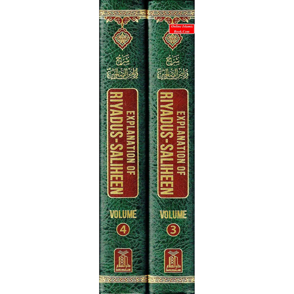Explanation of Riyad-us-Saliheen Vol 3 and 4-Salih Uthaymeen By Sheikh Muhammad Bin Salih Al-Uthaymeen ISBN: 9786035004176