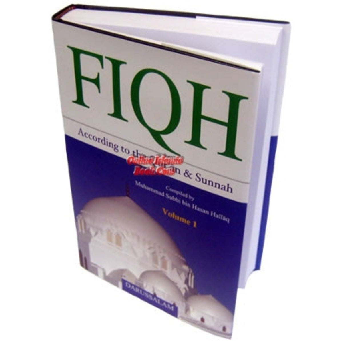 Fiqh According to the Qur'an & Sunnah Vol. 1 By Muhammad Subhi bin Hasan Hallaq
ISBN: 9789960995847