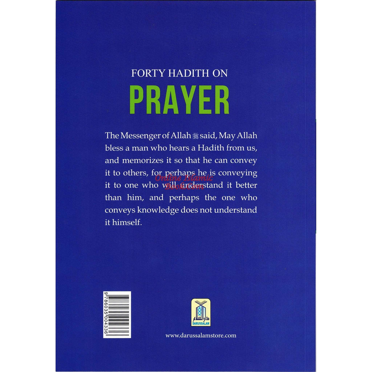 Forty Hadith On Prayer By Abu Hamza Abdul Khaliq Siddiqui
ISBN: 9786035004336
