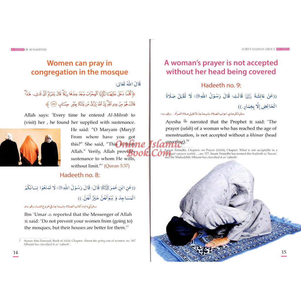 Forty Hadith about Women by Abu Hamza Abdul Khaliq Siddiqui
ISBN: 9786035004619