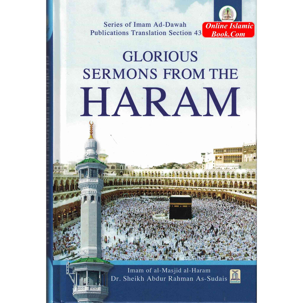Glorious Sermons from the Imam Haram By Sheikh As-Sudais
ISBN: 9786035001168
