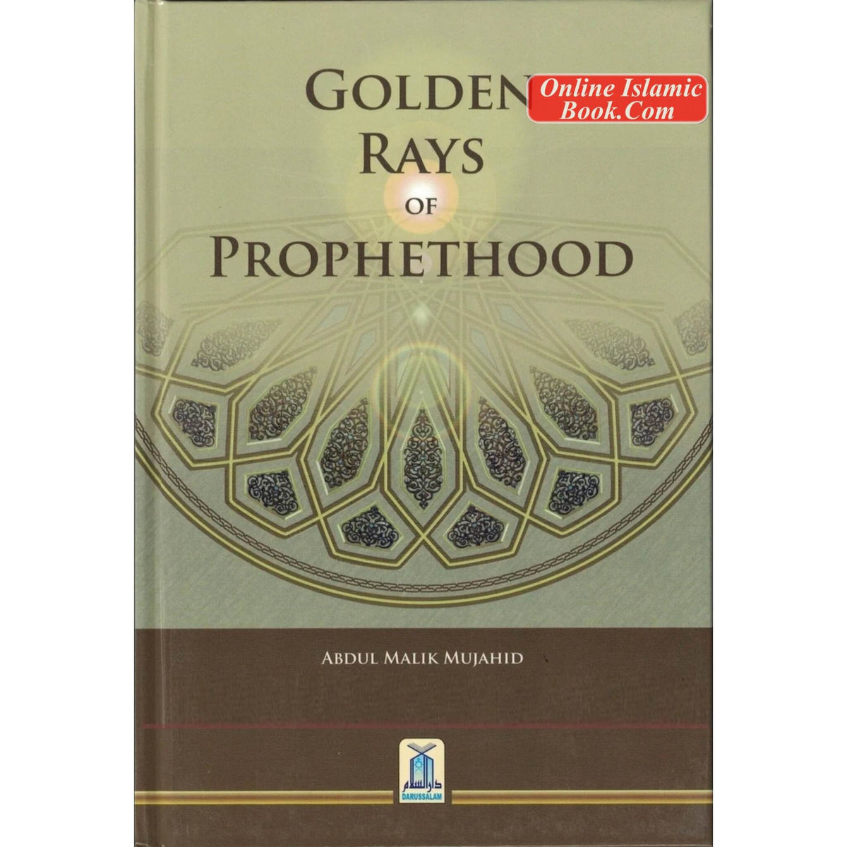 Golden Rays Of Prophethood By Abdul Malik Mujahid
ISBN: 9786035000284