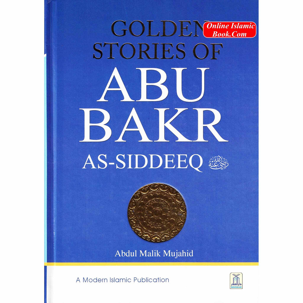 Golden Stories of Abu Bakr as-Siddeeq (R) By Abdul Malik Mujahid
ISBN: 9780206646646