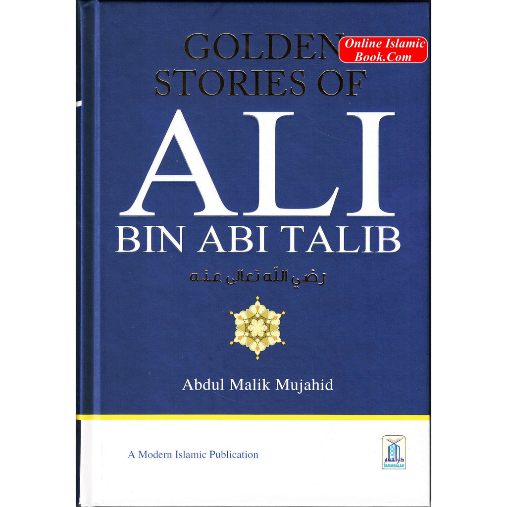 Golden Stories of Ali Bin Abi Talib By Abdul Malik Mujahid
ISBN: 9786039177265