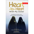 Heart-to-Heart with My Sisters By Majeedah Ashim Idris (Foreword By Na'ima B. Robert)
ISBN: 9781915851109