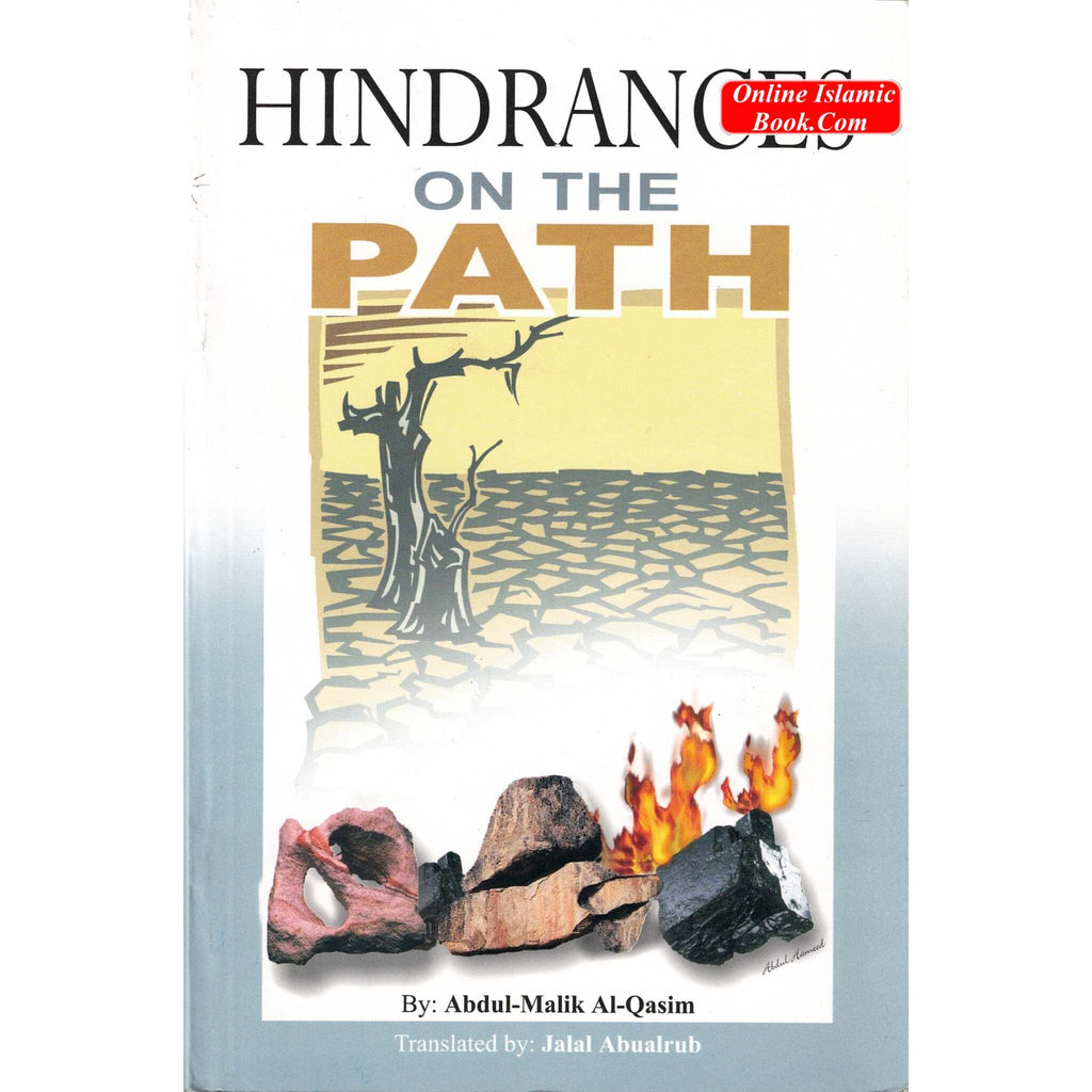 Hindrances on the Path By Abdul-Malik Al-Qasim
ISBN: 9782987458241
