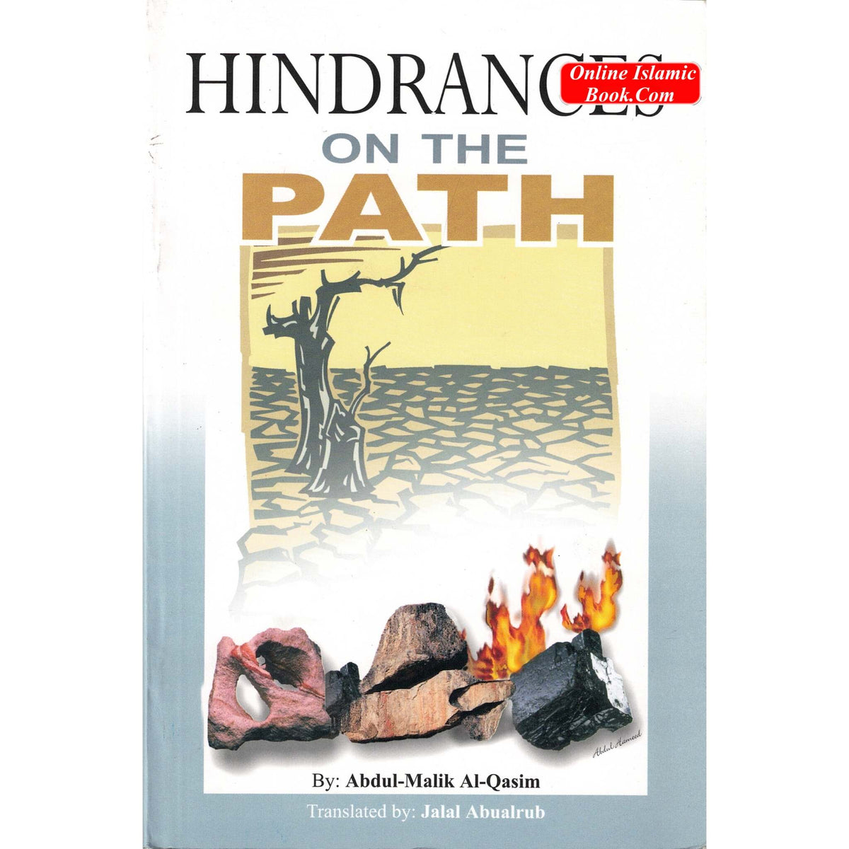 Hindrances on the Path By Abdul-Malik Al-Qasim
ISBN: 9782987458241