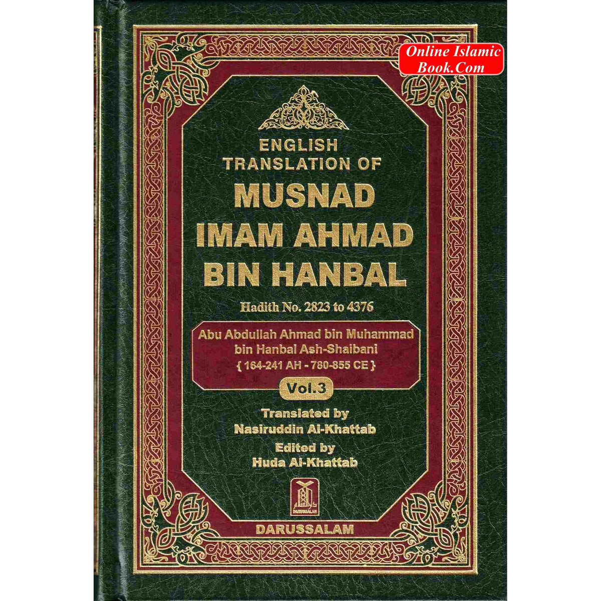 English Translation of Musnad Imam Ahmad Bin Hanbal Vol 3 (Hadith 2823-4376) By Imam Ahmad bin Hanbal
ISBN: 9786035001106