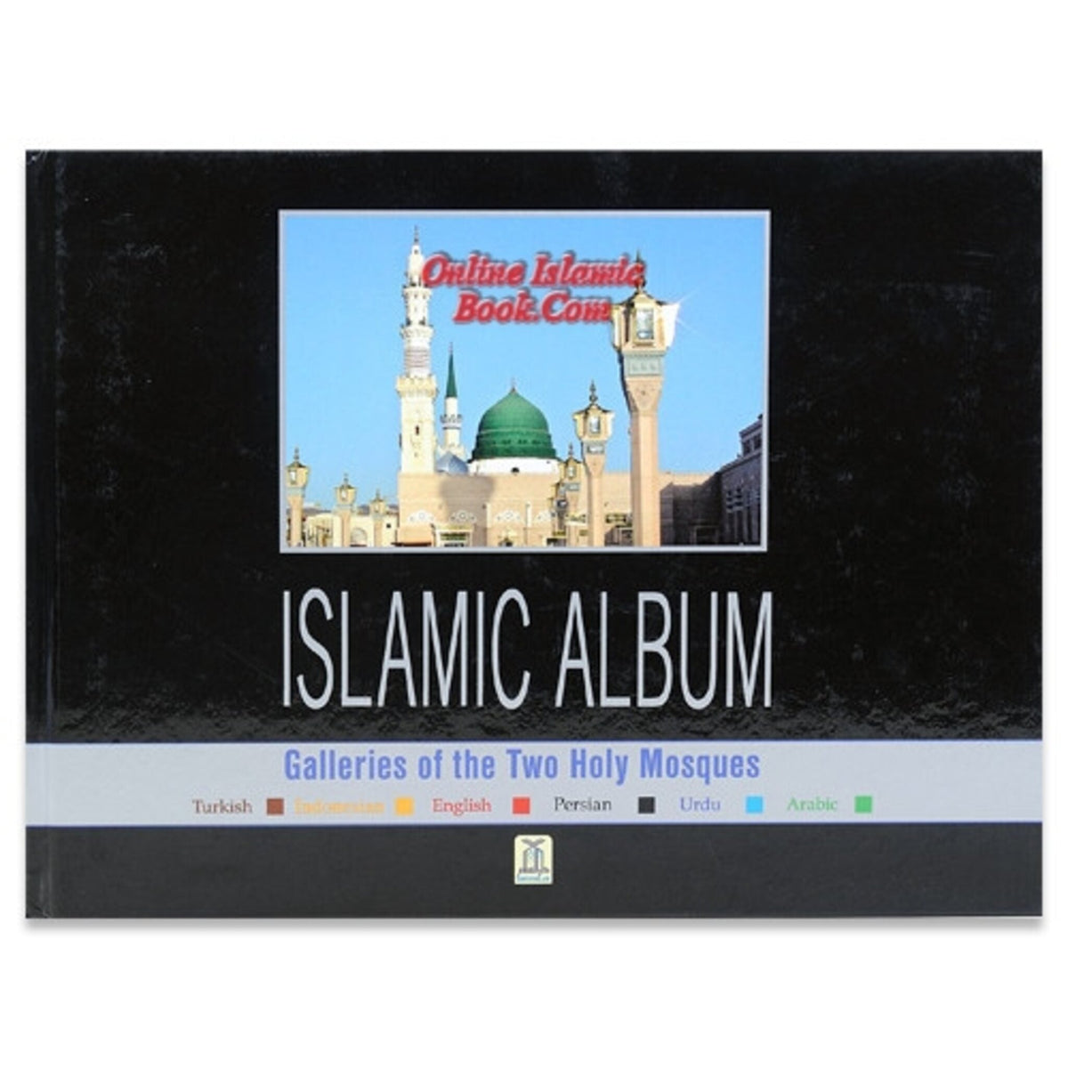 Islamic Album - Galleries of the Two Holy Mosques
ISBN: 9786035001632