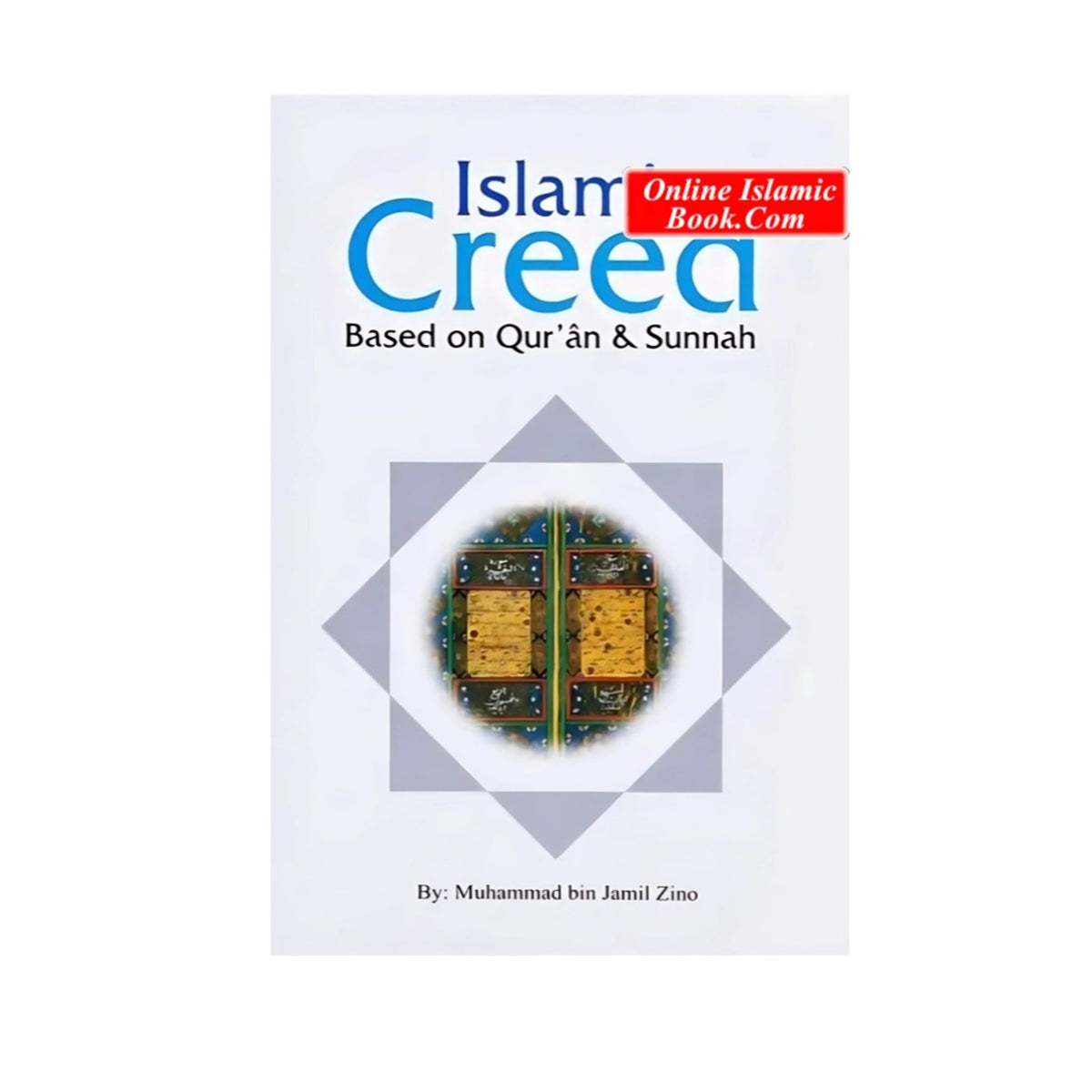 Islamic Creed Based on Quran and Sunnah By Muhammad bin Jamil Zino
ISBN: 9789960740409