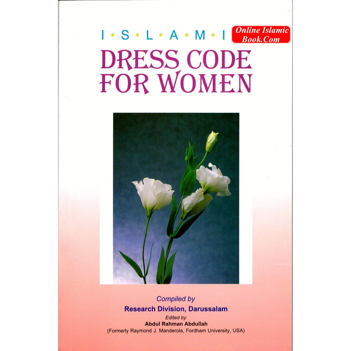 Islamic Dress Code for Women By Mahmoud Ridha Murad
ISBN: 9789960899442