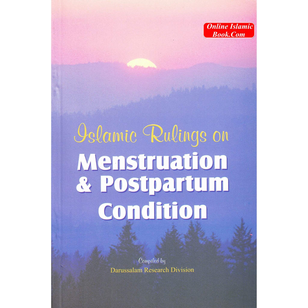 Islamic Rulings on Menstruation and Postpartum Condition
ISBN: 9789960732091