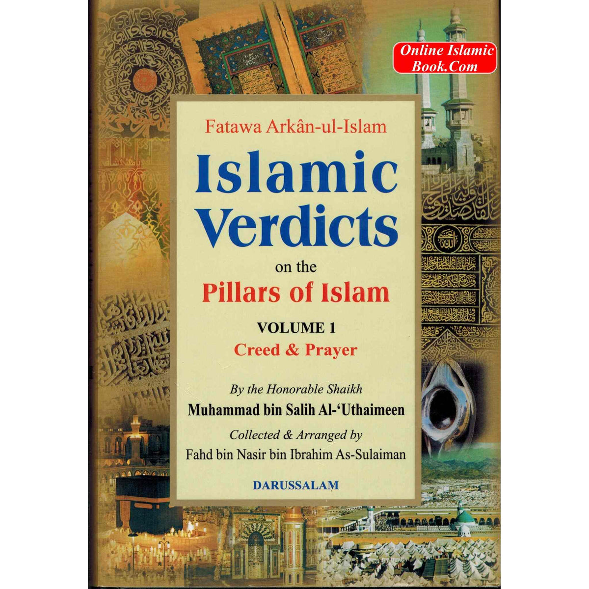 Islamic Verdicts on the Pillars of Islam (2 Vol. Set) By Muhammad bin Salih Al-Uthaimeen
ISBN: 9789960892672