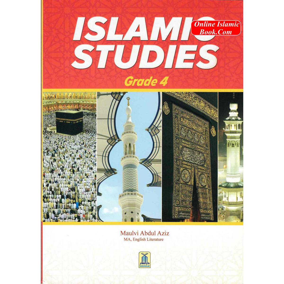 Islamic Studies Grade 4 By Maulvi Abdul Aziz Darussalam Publications
ISBN: 9786035003384