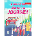I want to go on a Journey By Shazia Nazlee ISBN: 9786035000871
